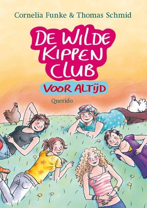 De Wilde Kippen Club voor altijd / De Wilde Kippen Club / 6, Boeken, Kinderboeken | Jeugd | 10 tot 12 jaar, Gelezen, Verzenden