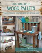 9781612434889 Crafting With Wood Pallets, Nieuw, Becky Lamb, Verzenden