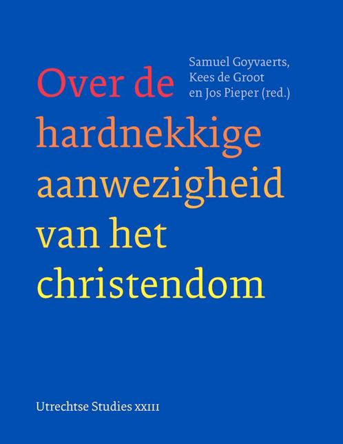 Over de hardnekkige aanwezigheid van het christendom /, Boeken, Godsdienst en Theologie, Zo goed als nieuw, Verzenden