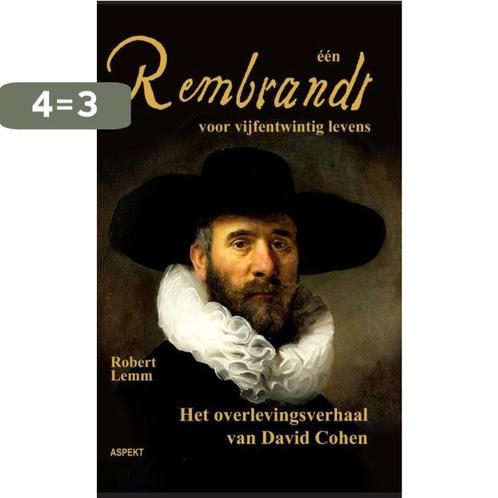 een Rembrandt voor vijfentwintig mensenlevens 9789461533265, Boeken, Geschiedenis | Wereld, Zo goed als nieuw, Verzenden