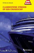 Clandestiene streken op een cruiseschip / Bob Evers-serie /, Verzenden, Gelezen, Peter de Zwaan