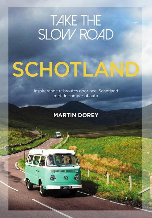 Schotland / Take the slow road 9789000368211 Martin Dorey, Boeken, Reisgidsen, Gelezen, Verzenden
