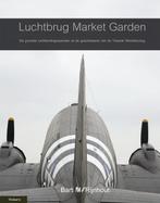 Luchtbrug Market-Garden 9789086160969 Bart van der Klaauw, Verzenden, Gelezen, Bart van der Klaauw