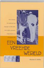 Een vreemde wereld 9789066655331 Martine F. Delfos, Verzenden, Zo goed als nieuw, Martine F. Delfos