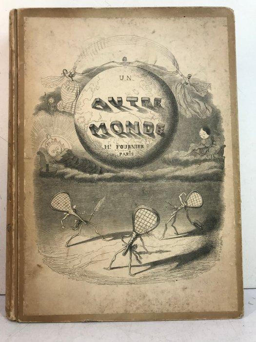 Granville / Taxile Delord - Un autre monde. Transformations,, Antiek en Kunst, Antiek | Boeken en Bijbels