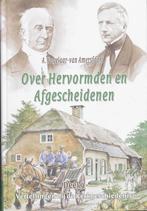 Over Hervormden en Afgescheidenen / Vertellingen bij de, Verzenden, Gelezen, A. Vogelaar-van Amersfoort