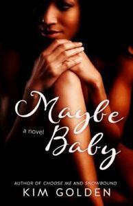 Maybe Baby By Kim Golden, Boeken, Overige Boeken, Zo goed als nieuw, Verzenden
