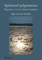 Spiritueel pelgrimeren 9789059724983 Inge van der Zanden, Boeken, Verzenden, Zo goed als nieuw, Inge van der Zanden