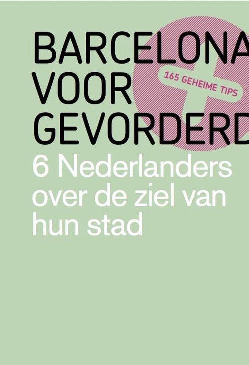 Barcelona voor gevorderden, Boeken, Overige Boeken, Ophalen of Verzenden
