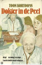 Dokter in de Peel. - Toon Kortooms. 9789025712020, Verzenden, Gelezen, T. Kortooms