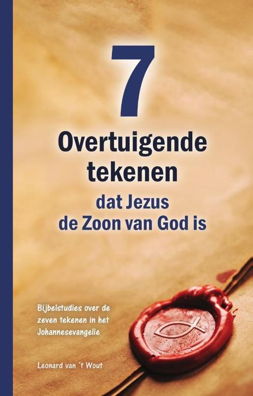 Zeven overtuigende tekenen dat Jezus de Zoon van God is, Boeken, Godsdienst en Theologie, Gelezen, Verzenden