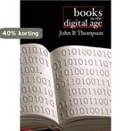 Books In The Digital Age 9780745634784 John B. Thompson, Verzenden, Gelezen, John B. Thompson
