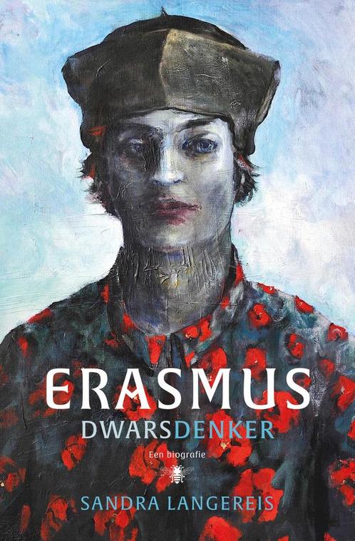 Erasmus 9789403120317 Sandra Langereis, Boeken, Literatuur, Zo goed als nieuw, Verzenden