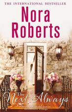Next Always 9780749955366 Nora Roberts, Boeken, Verzenden, Gelezen, Nora Roberts