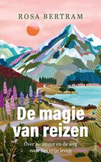 9789025909406 De magie van reizen | Tweedehands, Verzenden, Zo goed als nieuw, Rosa Bertram