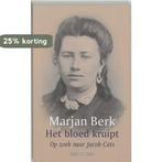 Het bloed kruipt 9789045015712 Marjan Berk, Verzenden, Zo goed als nieuw, Marjan Berk