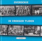 OVERSCHIE IN VROEGER TIJDEN 9789055341481 S. de Ridder, Verzenden, Gelezen, S. de Ridder