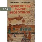 Gerrit piet en anneke in oorlog 9789033612374 Putter Dekker, Verzenden, Gelezen, Putter Dekker