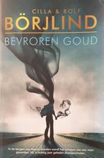 Boek Bevroren goud Cilla & Rolf Borjlind Uitgverij:, Boeken, Verzenden, Gelezen, Cilla & Rolf Börjlind