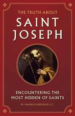 9781622824526 The Truth About Saint Joseph, Boeken, Verzenden, Nieuw, Maurice Meschler