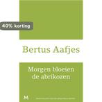 Morgen bloeien de abrikozen 9789029089708 Bertus Aafjes, Verzenden, Gelezen, Bertus Aafjes