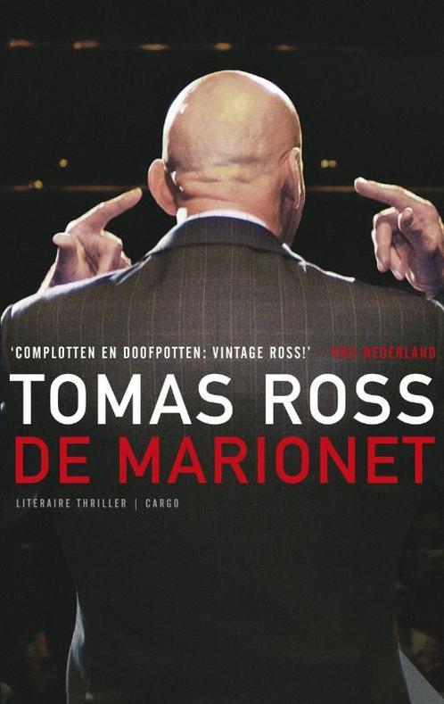 De marionet 9789023440758 Tomas Ross, Boeken, Thrillers, Gelezen, Verzenden