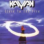 cd - Kayak - Close to the Fire, Verzenden, Zo goed als nieuw