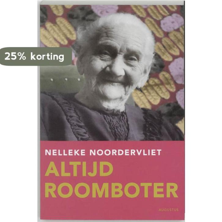 Altijd roomboter 9789045700632 Nelleke Noordervliet, Boeken, Literatuur, Gelezen, Verzenden