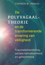 9789463160391 De polyvagaaltheorie en de transformerende ..., Verzenden, Zo goed als nieuw, Stephen W. Porges
