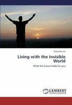 Living with the Invisible World. Levi, Rukundo   ., Levi, Rukundo, Zo goed als nieuw, Verzenden
