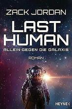Last Human - Allein gegen die Galaxis: Roman  Jo...  Book, Boeken, Zo goed als nieuw, Zack Jordan, Verzenden