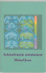 Schizofrenie ontsluierd 9789057121586 M. Green, Verzenden, Zo goed als nieuw, M. Green