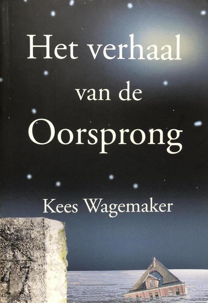 Het verhaal van de Oorsprong 9789492475213 Kees Wagemaker, Boeken, Literatuur, Gelezen, Verzenden