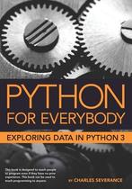Python for Everybody 9781530051120, Boeken, Verzenden, Zo goed als nieuw