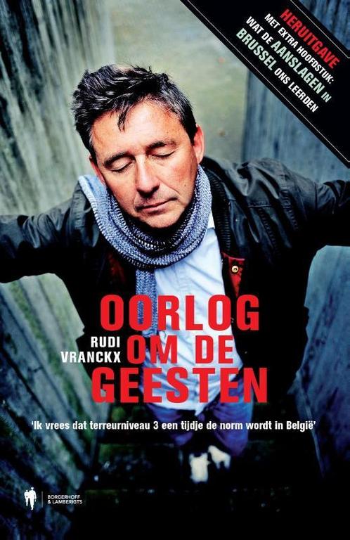Oorlog om de geesten 9789089316493 Rudi Vranckx, Boeken, Politiek en Maatschappij, Zo goed als nieuw, Verzenden