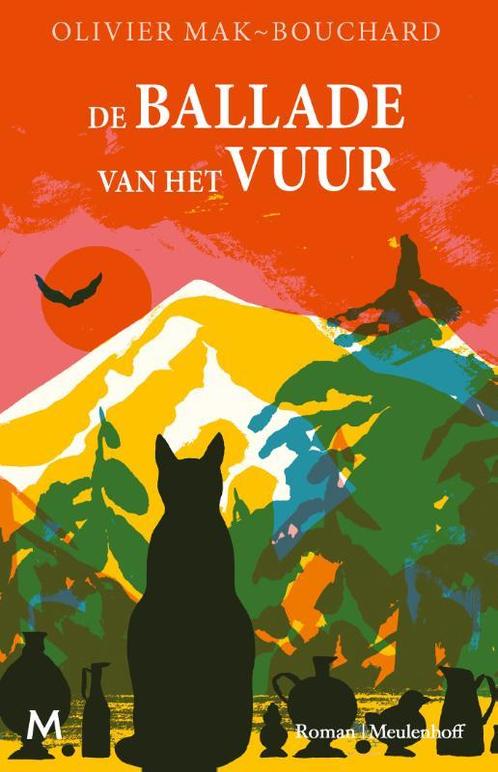 De ballade van het vuur 9789029099493 Olivier Mak-Bouchard, Boeken, Romans, Zo goed als nieuw, Verzenden