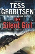 The Silent Girl (Rizzoli & Isles 9) von Tess Gerritsen  Book, Gelezen, Verzenden