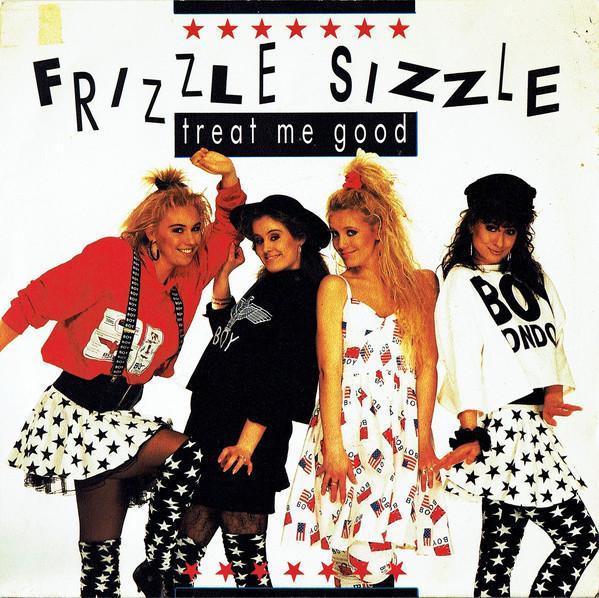 Single vinyl / 7 inch - Frizzle Sizzle - Treat Me Good, Cd's en Dvd's, Vinyl Singles, Zo goed als nieuw, 7 inch, Pop, Verzenden