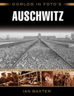 Auschwitz / Oorlog in fotos zeldzame fotos uit, Boeken, Oorlog en Militair, Verzenden, Zo goed als nieuw, Ian Baxter