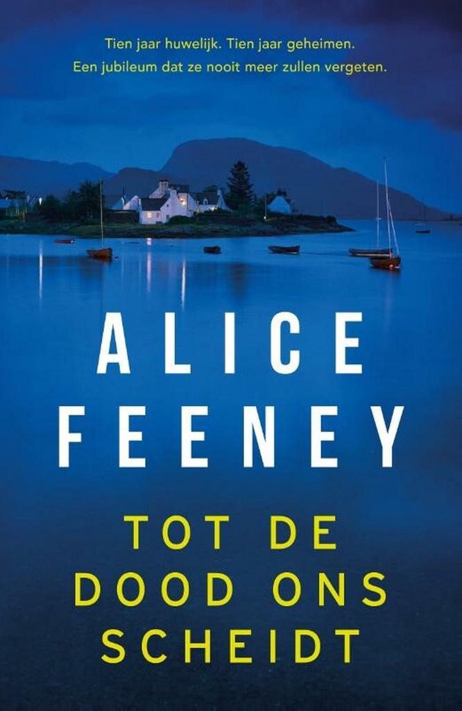 Tot de dood ons scheidt 9789400515161 Alice Feeney, Boeken, Thrillers, Gelezen, Verzenden