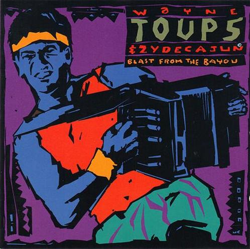 cd - Wayne Toups &amp; Zydecajun - Blast From The Bayou, Cd's en Dvd's, Cd's | Overige Cd's, Zo goed als nieuw, Verzenden