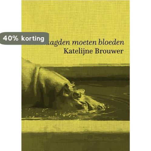 De maagden moeten bloeden 9789463360272 Katelijne Brouwer, Boeken, Overige Boeken, Gelezen, Verzenden