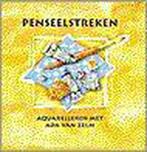 Penseelstreken 9789062558247 A. van Zelm, Verzenden, Zo goed als nieuw, A. van Zelm
