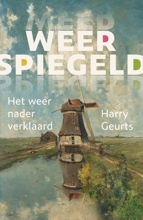 Weerspiegeld 9789051945706 Harry Geurts, Boeken, Hobby en Vrije tijd, Gelezen, Verzenden