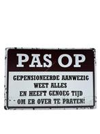 Metalen Wandbord -Pas op gepensioneerde, Ophalen of Verzenden, Nieuw