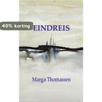 Eindreis 9789461934529 Marga Thomassen, Verzenden, Gelezen, Marga Thomassen