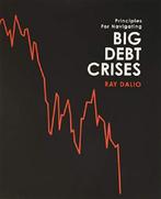 Big Debt Crises 9780578565651 Ray Dalio, Verzenden, Zo goed als nieuw, Ray Dalio