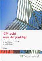 ICT-recht voor de praktijk 9789001984427, Verzenden, Zo goed als nieuw, C.N.J. de Vey Mestdagh