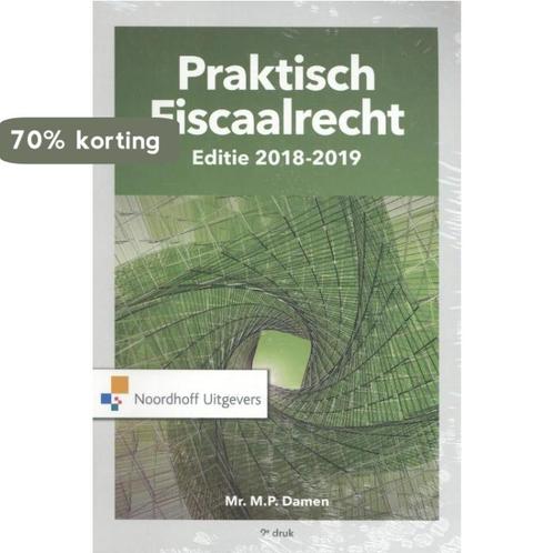 Praktisch Fiscaalrecht 2018-2019 9789001886271 M.P. Damen, Boeken, Wetenschap, Gelezen, Verzenden