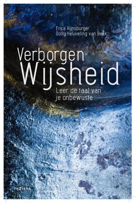 Verborgen wijsheid 9789077908129 Dolly Heuveling van Beek, Boeken, Psychologie, Gelezen, Verzenden
